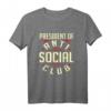 Präsident der Anti Social Club T-Shirt – Lustiges Nerd T-Shirt für Introvertierte, Geeks & Sarkastische Geschenke zum Geburtstag