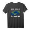 Die Erde ist flach | Scheibenerde Design T-Shirt – Originelles Geschenk für Verschwörungstheoretiker und Skeptiker