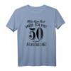 Bitte kein Neid weil Ich mit 50 so gut aussehe T-Shirt – Lustiges Geburtstagsgeschenk für Männer und Frauen