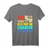 50. Geburtstag Geschenk Ich Wurde 50 Als Ich Im Lockdown War T-Shirt - Lustiges Retro Design für Aufmerksamkeit & Überraschung