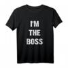 Ich bin der Chef Funny T-Shirt – Witziges Geschenk für Vorgesetzte, Kollegen & Freunde zu Weihnachten, Halloween & Feiertagen