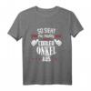 So sieht ein richtig cooler Onkel aus T-Shirt - Lustiges Onkel Spruch Design, ideales Geschenk für Geburtstage & Geburt eines Onkels