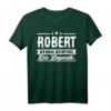 Robert Name Lustiges Spruch T-Shirt – Originelles Geschenk für Männer mit dem Vornamen Robert, perfekt zum Geburtstag, Weihnachten, Festival & Party