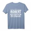 Robert Name Lustiges Spruch T-Shirt – Originelles Geschenk für Männer mit dem Vornamen Robert, perfekt zum Geburtstag, Weihnachten, Festival & Party