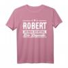 Robert Name Lustiges Spruch T-Shirt – Originelles Geschenk für Männer mit dem Vornamen Robert, perfekt zum Geburtstag, Weihnachten, Festival & Party