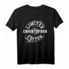 Christopher Limitierte Edition Lustiges personalisiertes Namensgeschenk T-Shirt – Das perfekte Geschenk für Familie, Freunde und besondere Anlässe