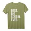 Funny Cool Best Big Cousin Ever Family T-Shirt - Trendiges Geschenk mit Spruch für humorvolle Familienmitglieder