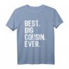 Funny Cool Best Big Cousin Ever Family T-Shirt - Trendiges Geschenk mit Spruch für humorvolle Familienmitglieder