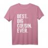 Funny Cool Best Big Cousin Ever Family T-Shirt - Trendiges Geschenk mit Spruch für humorvolle Familienmitglieder