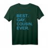 Best Gay Cousin Ever T-Shirt - LGBTQ+ Pride Geschenk für schwule Familienmitglieder & Freunde