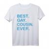 Best Gay Cousin Ever T-Shirt - LGBTQ+ Pride Geschenk für schwule Familienmitglieder & Freunde