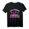 Ich werde große Cousine 2023 Schwangerschaft verkünden T-Shirt – Perfekt für Baby-News und Familienerwartungen