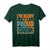 Ich Bin Bereit Ein Stolzer Cousin Zu Sein T-Shirt – Perfekt für Babyankündigungen & Familienfeste