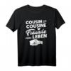 Cousin und Cousine Freunde fürs Leben Familie T-Shirt – Perfektes Geschenk für Familie, Freunde & besondere Anlässe