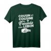 Cousin und Cousine Freunde fürs Leben Familie T-Shirt – Perfektes Geschenk für Familie, Freunde & besondere Anlässe