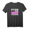 Ich bin die saufende Cousine - Lustiges Party T-Shirt für Cousinen, ideal als Geschenk für feierfreudige Frauen