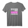 Ich bin die saufende Cousine - Lustiges Party T-Shirt für Cousinen, ideal als Geschenk für feierfreudige Frauen