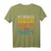 Mein Lieblings-Cousin gab mir dieses Shirt - Lustiges Humor-Outfit für Geburtstag & Ferienzeit, perfektes Geschenk für deinen Cousin