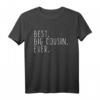 Funny Big Cousin Ever T-Shirt - Trendiges Humor-Shirt für den großen Cousin als Geschenk oder Familienkleidung
