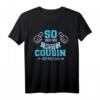 So sieht der beste Cousin der Welt aus T-Shirt – Perfektes Geschenk für Cousins und Cousinen, die ihre Familie lieben