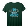 So sieht der beste Cousin der Welt aus T-Shirt – Perfektes Geschenk für Cousins und Cousinen, die ihre Familie lieben