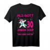 Lustiges 30. Geburtstag T-Shirt für Frauen – Witziges Geschenk für Damen zum 30. Geburtstag, Das wird lustig Spruch