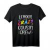 Anführer der verrückten Cousin-Crew T-Shirt – Perfekt für Familienfeste, Urlaube & Familientreffen