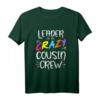 Anführer der verrückten Cousin-Crew T-Shirt – Perfekt für Familienfeste, Urlaube & Familientreffen