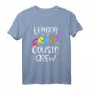 Anführer der verrückten Cousin-Crew T-Shirt – Perfekt für Familienfeste, Urlaube & Familientreffen