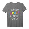 Anführer der verrückten Cousin-Crew T-Shirt – Perfekt für Familienfeste, Urlaube & Familientreffen