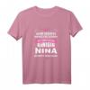 Nina Vorname Königin Geschenk - Lustiges Namens-T-Shirt mit Spruch für Frauen, Freundinnen, Töchter & Damen