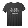 Lieblings-Cousin T-Shirt - Lustiges Familiengeschenk für Geburtstag, Jubiläum, Weihnachten & Familienunion