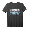 Cousin Crew T-Shirt in Blau – Perfektes Familien-Shirt für Cousins, Cousinen & Verwandte zum gemeinsamen Feiern