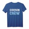 Cousin Crew T-Shirt in Blau – Perfektes Familien-Shirt für Cousins, Cousinen & Verwandte zum gemeinsamen Feiern
