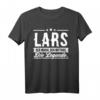 Lars Name Lustiges Spruch Shirt – Geschenk für Männer mit dem Namen Lars, perfekt zum Geburtstag, Weihnachten, Festival & Party