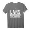 Lars Name Lustiges Spruch Shirt – Geschenk für Männer mit dem Namen Lars, perfekt zum Geburtstag, Weihnachten, Festival & Party