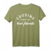 Cousins Make The Best Friends Typografisches T-Shirt – Trendige Grafikmode für Freunde und Familie