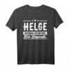 Lustiges Helge Name T-Shirt – Persönliches Geschenk für Männer mit Humor, perfekt zum Geburtstag, Weihnachten, Festival oder Party