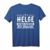 Lustiges Helge Name T-Shirt – Persönliches Geschenk für Männer mit Humor, perfekt zum Geburtstag, Weihnachten, Festival oder Party