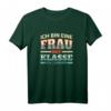 Ich bin eine Frau mit Klasse, ich Lehrerin Schule - Witziges Schul T-Shirt für Lehrerinnen, Studenten & Doktoranden, perfektes Geschenk