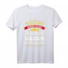 Achtung Seine Majestät Klaus Betritt Den Raum T-Shirt – Lustiges Sprüche T-Shirt für Papa, Opa, Bruder & Herren mit Humor