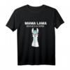 Mama Lama Braucht Kein Drama - Lustiges Muttertags-T-Shirt für Mama, Ehefrau & Partnerin, Perfekt als Geschenk zu Geburtstag, Weihnachten oder Babyparty