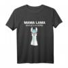 Mama Lama Braucht Kein Drama - Lustiges Muttertags-T-Shirt für Mama, Ehefrau & Partnerin, Perfekt als Geschenk zu Geburtstag, Weihnachten oder Babyparty
