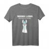 Mama Lama Braucht Kein Drama - Lustiges Muttertags-T-Shirt für Mama, Ehefrau & Partnerin, Perfekt als Geschenk zu Geburtstag, Weihnachten oder Babyparty
