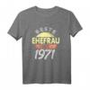Damen Geschenk zur Goldenen Hochzeit 2021 - Beste Ehefrau seit 1971 T-Shirt, Partnerlook & Jubiläumsgeschenk für 50 Jahre Ehe