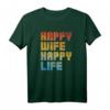 Happy Wife Happy Life Fun T-Shirt - Retro Design für Männer und Frauen, lustiges Geschenk für Ehemänner und Paare