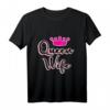 Queen Wife T-Shirt für Ehefrauen & Hausfrauen - Perfektes Geschenk zum Ehefrauen-Tag & Valentinstag mit Krone und coolem Spruch