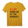 Lustiges 'Im Moment nicht viel im Moment' T-Shirt für Männer, Frauen & Kinder – Witziges Design für Alltag, Familie & Geschenke