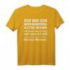 Humorvolles Alter Mann T-Shirt - Geschenk für Ehemann, Vater und Opa mit lustigem Spruch für Vatertag & Geburtstag