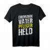 Vatertag Ehemann Vater Pfleger Krankenpfleger Spruch Herren T-Shirt – Humorvolles Geschenk für Pflegekräfte, Ehemänner & Helden im Pflegeberuf